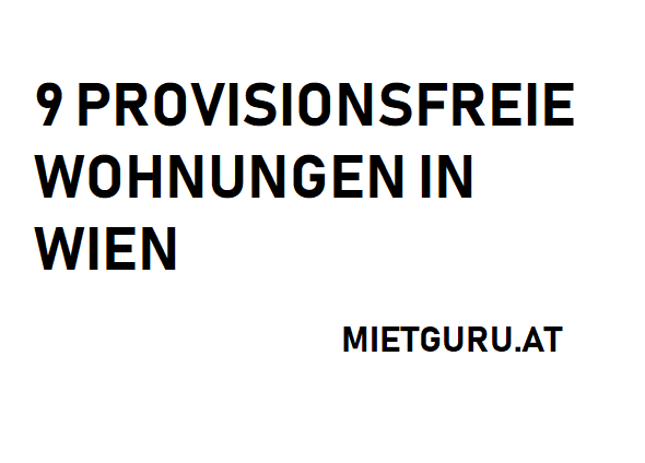 9 provisionsfreie Wohnungen in Wien