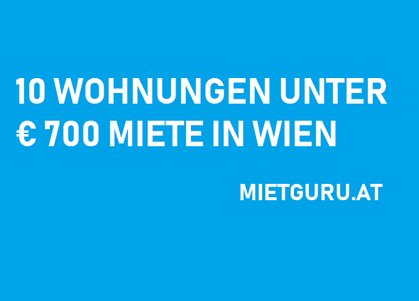 10 Wohnungen bis 700 Euro Miete in Wien
