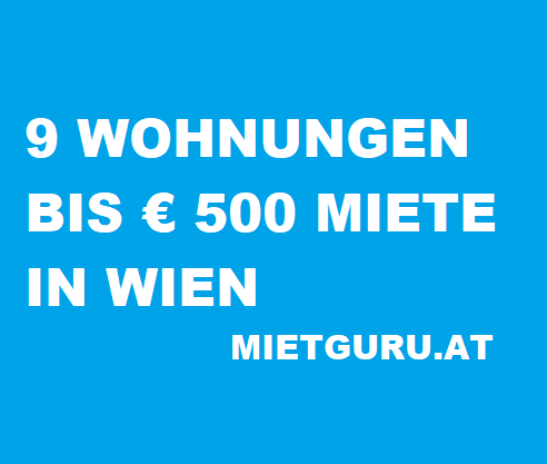 9 Wohnungen bis 500 Euro Miete pro Monat
