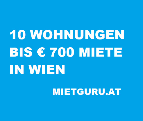 10 Wohnungen unter 700 Euro Miete in Wien
